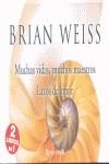 MUCHAS VIDAS MUCHOS MAESTROS | 9788466649254 | WEISS, BRIAN L.