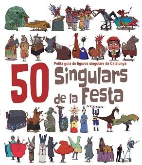 50 SINGULARS DE LA FESTA PER PINTAR | 9788492745494 | JUANOLO