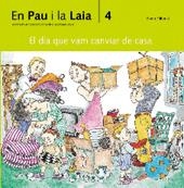 DIA QUE VAM CANVIAR DE CASA, EL (EN PAU I LA LAIA) | 9788476027462 | PALACIN, ADELINA