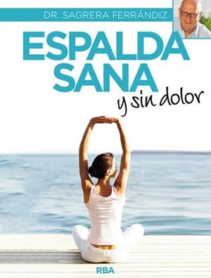 ESPALDA SANA Y SIN DOLOR | 9788490565292 | SAGRERA FERRANDIZ,JORDI