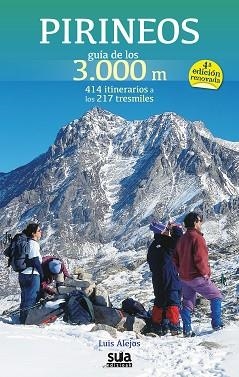 PIRINEOS GUIA DE LOS 3000 METROS 4º EDICCION | 9788482165837 | ALEJOS, LUIS