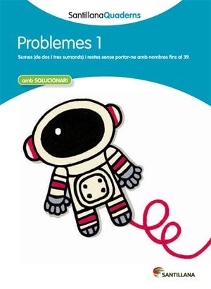 PROBLEMES 1 AMB SOLUCIONARI SANTILLANA QUADERNS | 9788468013961 | VARIOS AUTORES
