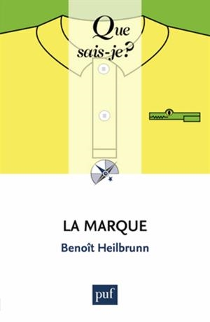 LA MARQUE QUE SAIS JE | 9782130635123 | HEILBRUNN, BENOIT