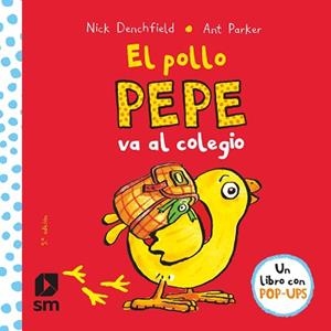 POLLO PEPE VA AL COLEGIO | 9788467578713 | DENCHFIELD, NICK