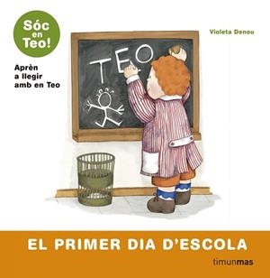 EL PRIMER DIA D'ESCOLA | 9788499324609 | GOYTA VENDRELL, CARLOTA / ESTEBAN NOGUERA, ASUNCIÓN / MARTÍ CASTRO, ISABEL / DENOU, VIOLETA