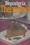 REPOSTERÍA CON THERMOMIX | 9788430557042 | LÓPEZ RAMÍREZ, CONCHA
