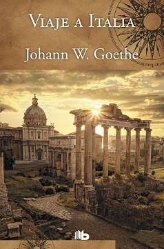 VIAJE A ITALIA | 9788498722635 | GOETHE, JOHANN W.