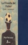 FILOSOFIA DEL FUTBOL, LA | 9788435065016 | PERRYMAN, MARK