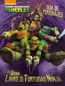LAS TORTUGAS NINJA. GUÍA DE PERSONAJES | 9788408144861 | LAS TORTUGAS NINJA
