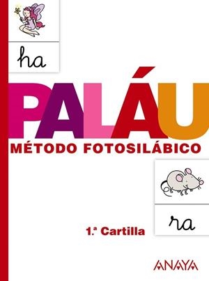MÉTODO FOTOSILÁBICO: 1.ª CARTILLA. | 9788467832303 | HEREDEROS DE ANTONIO PALÁU Y DOLORES OSORO