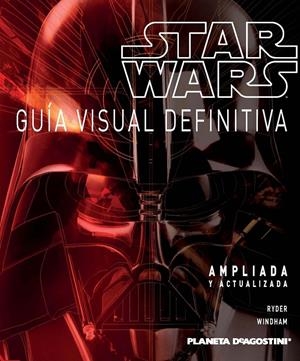 STAR WARS. GUÍA VISUAL DEFINITIVA | 9788415480464 | VARIOS AUTORES