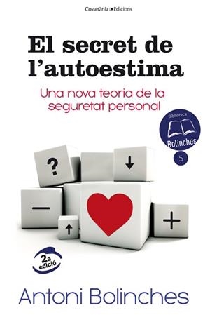 EL SECRET DE L'AUTOESTIMA | 9788490343579 | BOLINCHES SÁNCHEZ, ANTONI