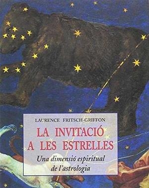 INVITACIO A LES ESTRELLES, LA | 9788476517901 | FRITSCH-GRIFFON, LAURENCE