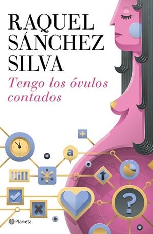 TENGO LOS ÓVULOS CONTADOS | 9788408142911 | SÁNCHEZ SILVA, RAQUEL
