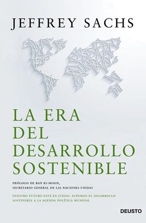 LA ERA DEL DESARROLLO SOSTENIBLE | 9788423421800 | SACHS, JEFFREY D.