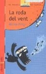 RODA DEL VENT, LA (VVV 90) | 9788482867823 | PIÑON, NELIDA