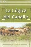 LA LÓGICA DEL CABALLO | 9788496060753 | LUCY REES