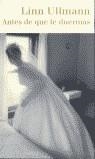 ANTES DE QUE TE DUERMAS | 9788439703334 | ULLMANN, LINN