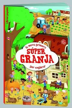 MEVA PRIMERA SUPER GRANJA PER EXPLORAR, LA | 9788490942673 | AA.VV.