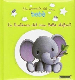 LA HISTORIA DEL MEU BEBE ELEFANT | 9788490941416 | AA.VV.