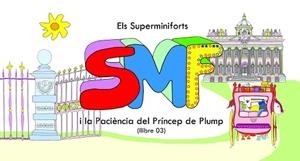 SUPERMINIFORTS I LA PACIENCIA DEL  | 9788496786745 | PRENAFETA I TORRES, EVA