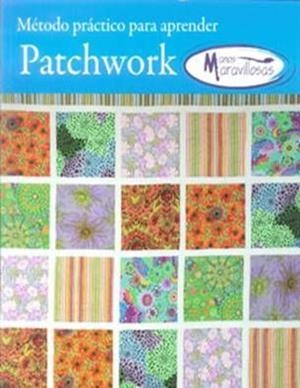 METODO PRACTICO PARA APRENDER PATCHWORK | 9788496558335 | NOGUERA, BIBIANA