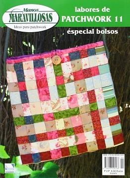 MANOS MARAVILLOSAS, IDEAS PARA PATCHWORK 11 | 9788496558168 | AA.VV.