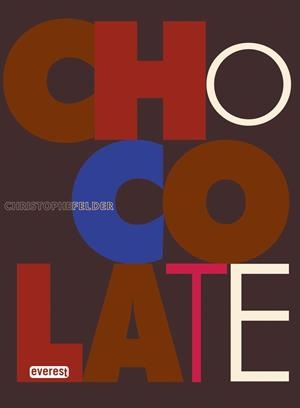 CHOCOLATE | 9788444121918 | FELDER  CHRISTOPHE
