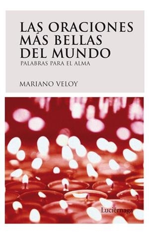 LAS ORACIONES MÁS BELLAS DEL MUNDO | 9788492545070 | VELOY, MARIANO