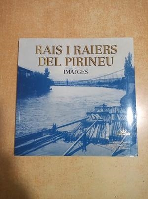 RAIS I RAIERS DEL PIRINEU.IMATGES | 9788488294128 | PORTET, ANGEL ... [ET AL.]