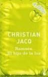 RAMSES EL HIJO DE LA LUZ | 9788408059790 | JACQ, CHRISTIAN (1947- )