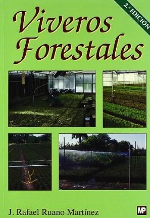 VIVEROS FORESTALES | 9788484763406 | RUANO MARTINEZ, RAFAEL