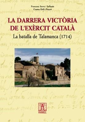 DARRERA VICTORIA DE L'EXERCIT CATALA LA | 9788495695994 | SERRA, FRANCESC / ERILL, GUSTAU