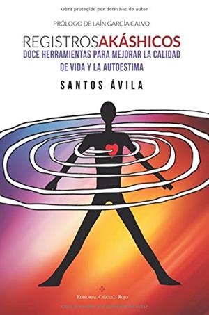 REGISTROS AKASHICOS DOCE HERRAMIENTAS PARA MEJORAR LA CALI | 9788490959046 | SANTOS AVILA