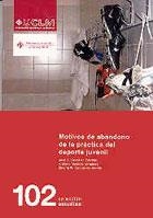 MOTIVOS DE ABANDONO DE LA PRACTICA DEL DEPORTE JUVENIL | 9788484274032 | CONTRERAS JORDÁN, ONOFRE/CECCHINI ESTRADA, JOSÉ A./MÉNDEZ GIMÉNEZ, ANTONIO