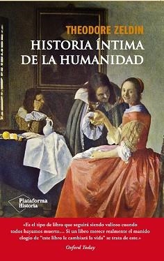 HISTORIA INTIMA DE LA HUMANIDAD | 9788416096923 | ZELDIN,THEODORE