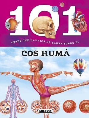 101 COSES QUE HAURIES DE SABER SOBRE EL COS HUMÁ | 9788467746723 | BAQUERO, MIRIAM / DOMÍNGUEZ, NIKO