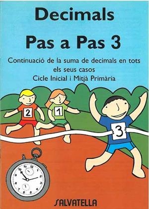 DECIMALS PAS A PAS 3 CONTINUACIO DE LA SUMA DE DECIMALS EN T | 9788484121527 | VARIS