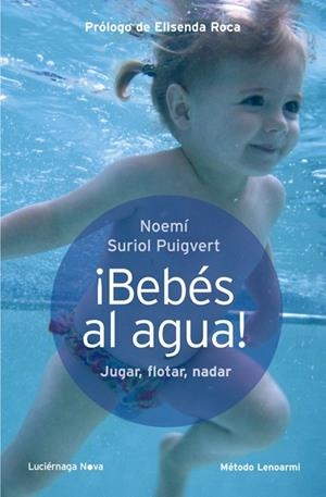 BEBÉS AL AGUA | 9788415864080 | NOEMÍ SURIOL PUIGVERT