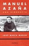MANUAL AZAÑA UNA BIOGRAFIA | 9788408023616 | MARCO, JOSE MARIA