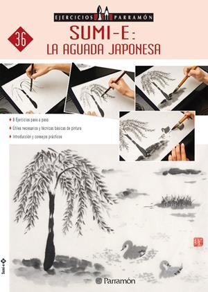 EJERCICIOS PARRAMON SUMI-E: LA AGUADA JAPONESA | 9788434227439 | EQUIPO PARRAMON/NISHIJIMA, REIKO