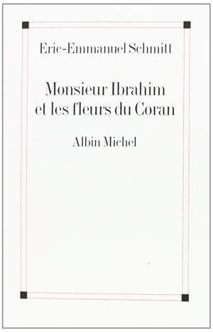 MONSIEUR IBRAHIM ET LES FLEURS DU CORAN | 9782226126269 | SCHMITT, ERIC-EMMANUEL