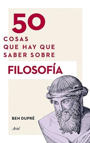 50 COSAS QUE HAY QUE SABER SOBRE FILOSOFÍA | 9788434419315 | DUPRÉ, BEN