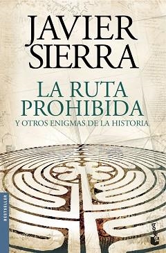 RUTA PROHIBIDA Y OTROS ENIGMAS DE LA HISTORIA | 9788408144595 | SIERRA, JAVIER