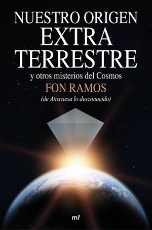 NUESTRO ORIGEN EXTRATERRESTRE | 9788427042360 | RAMOS, FON