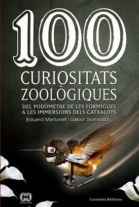 100 CURIOSITATS ZOOLÒGIQUES | 9788490343975 | MARTORELL I SABATÉ, EDUARD