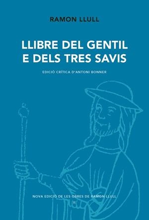 LLIBRE DEL GENTIL E DELS TRES AVIS | 9788498838077 | LLULL, RAMON / BONNER, ANTONI