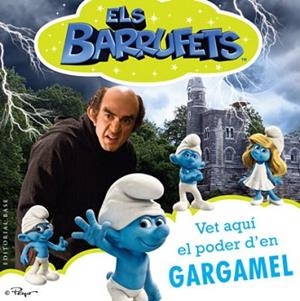 ELS BARRUFETS: VET AQUI EL PODER D'EN GARGAMEL | 9788415267416 | PEYO