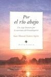 POR EL RÍO ABAJO | 9788492924219 | SUAREZ JAPÓN, JUAN MANUEL
