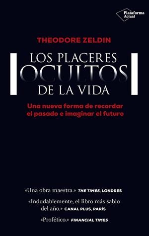 PLACERES OCULTOS DE LA VIDA | 9788416429684 | ZELDIN, THEODORE